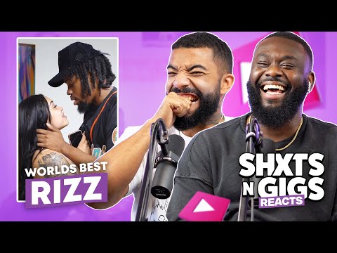 WORLDS BEST RIZZ | ShxtsNGigs Reacts