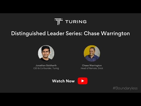 Turing Distinguished Leader Series Chase Warrington, Head of Remote, Doist