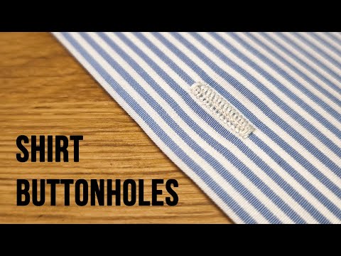 The Fullest Tutorial on Handmade Shirt Buttonholes. Tools, Threads & Tips.