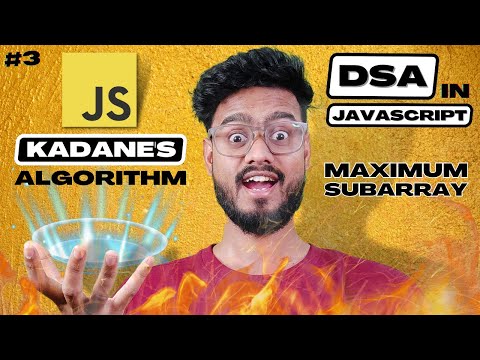 Kadane's Algorithm - DSA with Javascript | Maximum Subarray Sum | Frontend DSA Interview Questions