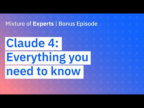 Claude 4: Everything you need to know