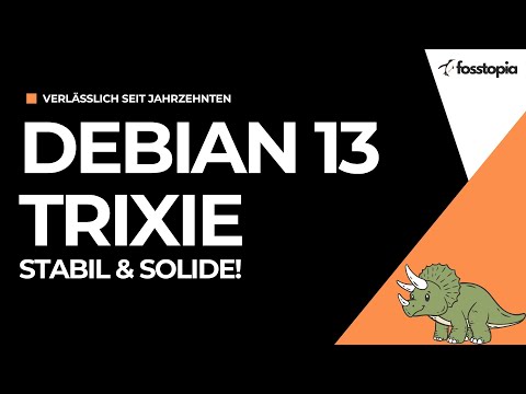 Debian 13 „Trixie“ im ausführlichen Test – Stabil, aber lohnt sich das?