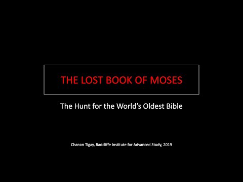 The Lost Book of Moses: The Hunt for the World's Oldest Bible | Chanan Tigay || Radcliffe Institute