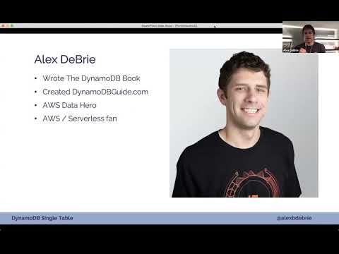 Single-Table Design with DynamoDB - Alex DeBrie, AWS Data Hero