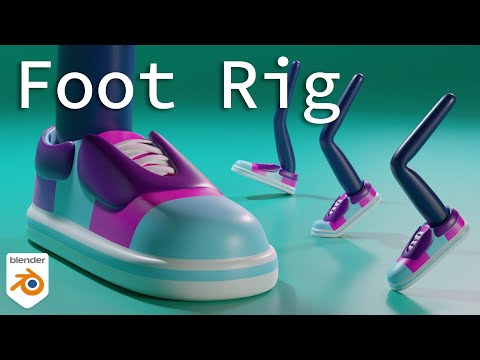 Advanced Foot Rig Made Easy - Blender tutorial