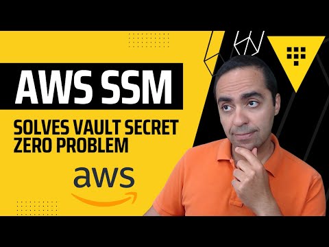 AWS SSM Solves Vault Secret Zero Problem
