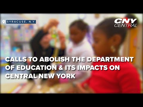 How abolishing the Department of Education could impact students in central New York