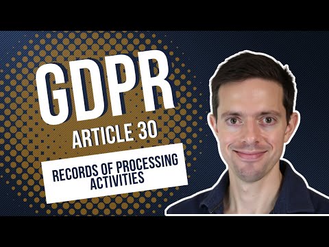 GDPR Article 30 RoPA - CIPM Certification Masterclass