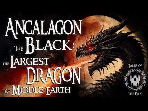The Untold Truth Behind Ancalagon the Black Story | LOTR LORE