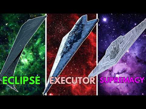 Every SUPER STAR DESTROYER Class EXPLAINED