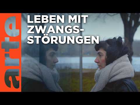 Ich und der Zwang | Psycho | ARTE