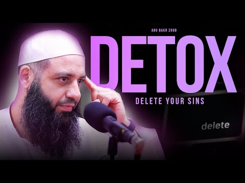 DETOX How To Clean Your Soul | Sh. Abu Bakr Zoud | Masjid al-Humera 2025