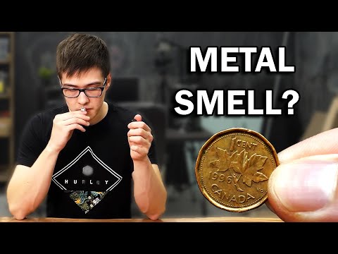 Can you actually smell metal?