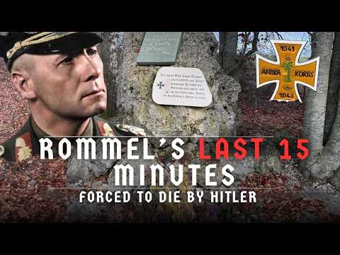 Erwin Rommel’s Last 15 Minutes – Forced to Die by Hitler
