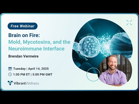 Brain on Fire: Mold, Mycotoxins, and the Neuroimmune Interface