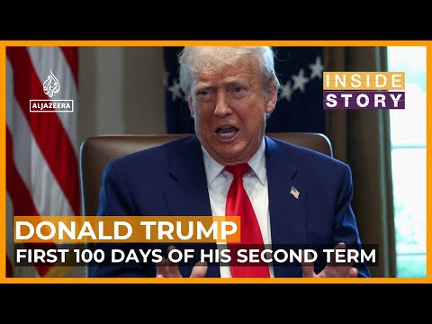 What can we learn from the first 100 days of Trump's second term? | Inside Story