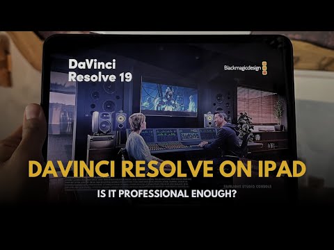 Davinci Resolve for iPad