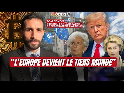 TOM BENOIT : "L'EUROPE DEVIENT LE TIERS MONDE."