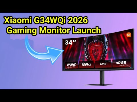 Xiaomi G34WQi 2026 : Xiaomi ने 34 इंच बड़ा, 180Hz कर्व डिस्प्ले गेमिंग मॉनिटर किया लॉन्च, जानें कीमत