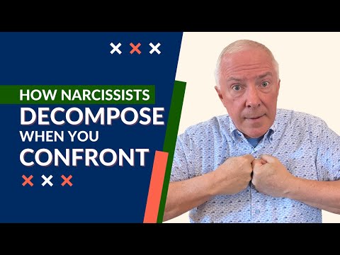 How Narcissists Decompose When You Confront