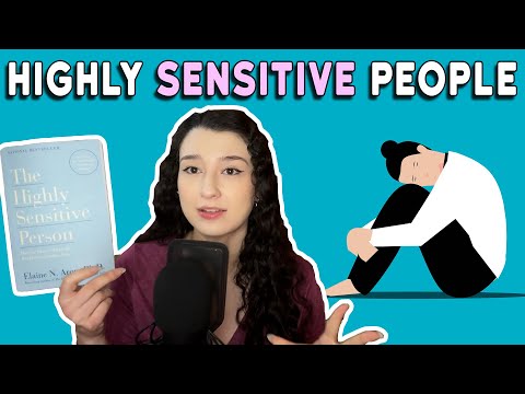 What's the deal with Highly Sensitive People?