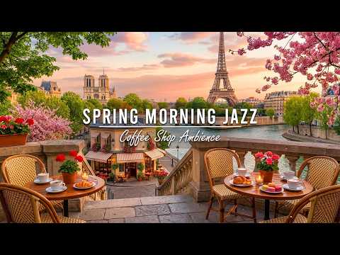 Spring Morning Jazz at Outdoor Coffee Shop Ambience 🌸 Warm Jazz Instrumental Music for Work & Relax