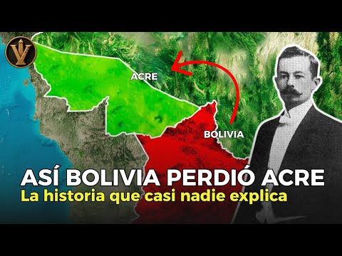 HOW DID BRAZIL GET ACRE? THE COMPLETE STORY OF THE CONFLICT WITH BOLIVIA