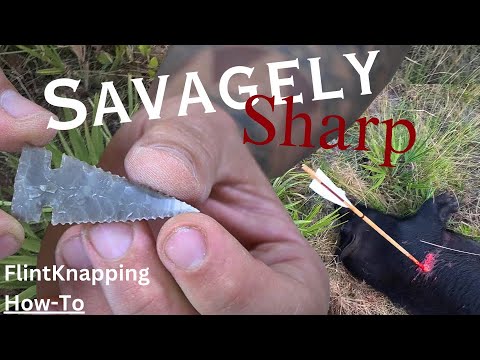 Savagely SHARP Stone Point FLINTKNAPPING Tutorial