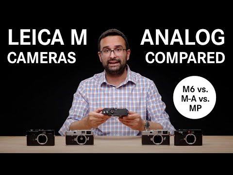 Leica MP vs M-A vs M6: Analog M Cameras Compared