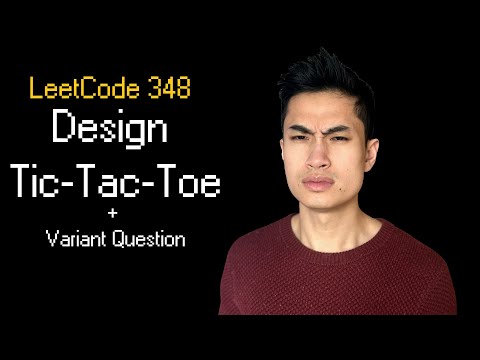 Design Tic-Tac-Toe || Leetcode 348 || Variant Question Big Tech Actually Asks