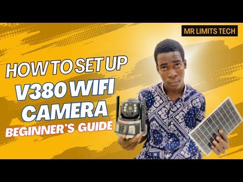 How to Set Up V380 WiFi Camera - Beginner's Guide