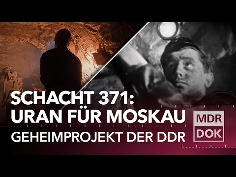 Schacht 371: Das letzte Kapitel des Uranbergbaus in der DDR | Entdecke den Osten | MDR DOK