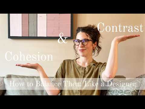 Cohesion and Contrast (How to Balance Them Like a Designer)