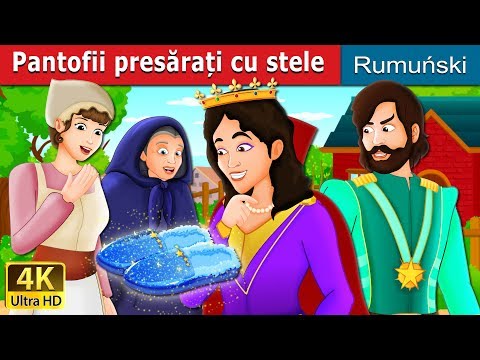 Pantofii presărați cu stele | The Star Studded Slipers | Povesti pentru copii | @RomanianFairyTales