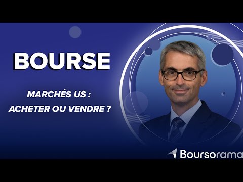 Marchés US : acheter ou vendre ?
