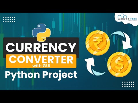Build Your Own Currency Converter App using Python GUI🔥
