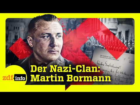Hitlers Verwalter: Die geheime Macht des Martin Bormann | ZDFinfo Doku