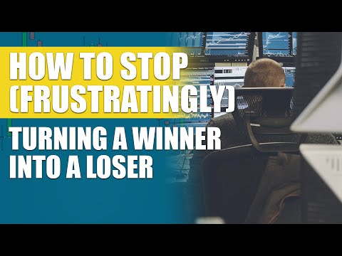 How to stop (frustratingly) turning a winning stock trade into a losing trade