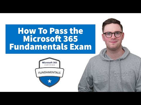 How To Pass the MS-900 Microsoft 365 Fundamentals Exam