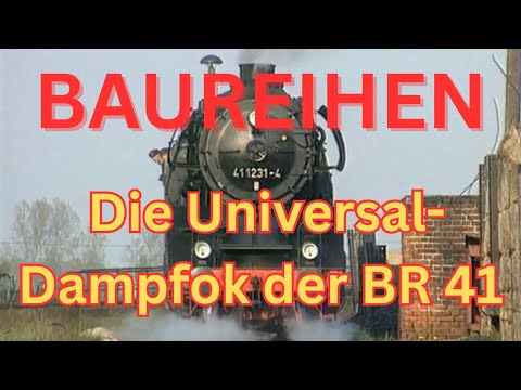 Die Universal-Dampflok der BR 41