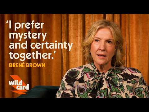 Brené Brown on her “stubborn faith”, embracing mystery, and leadership vs control | Wild Card