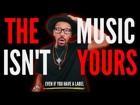 Why You Still Don’t Own Your Music Even If You Started a Label