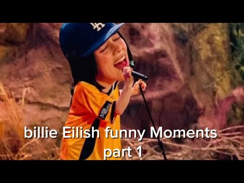 Billie Eilish Funny Moments 6:36 min straight part 1