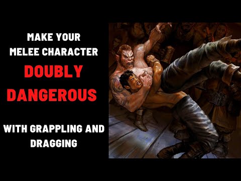 Grapple and Dragging: Optimizing melee characters in 5e