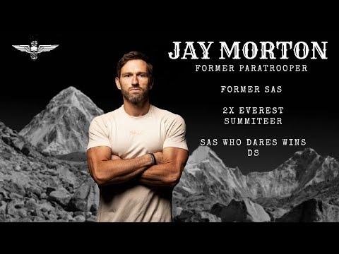 EP#84 Jay Morton, Ex PARA, Ex SAS, 2 time MT Everest summiteer and former SAS who Dares wins DS.