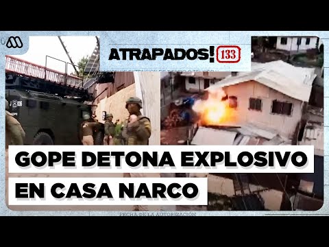 Atrapados! 133 | Intenso operativo de GOPE en Melipilla: Carabineros detona explosivo en vivienda