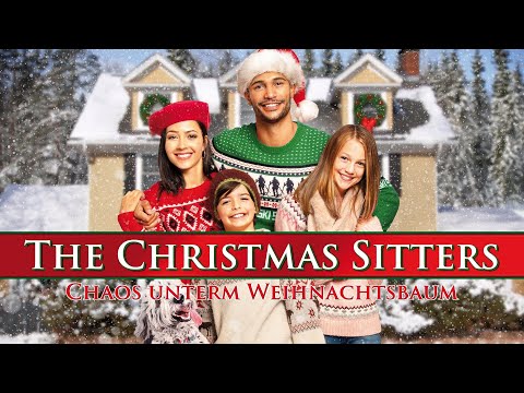 🎄 The Christmas Sitters 💥 | Chaos unterm Weihnachtsbaum | Romantische Weihnachtskomödie | HD