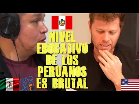 MEXICANO Y ESTADOUNIDENSE NO PUEDEN CREER EL NIVEL EDUCATIVO DEL PERÚ