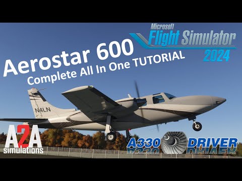 A2A Simulations Piper Aerostar 600 | Complete All In One Tutorial | Real Airline Pilot
