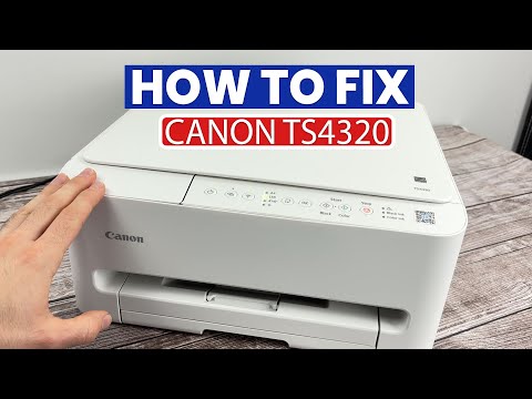 How to Fix Your Canon TS4320 Printer